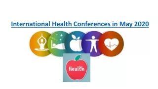 International Health Conferences in May 2020