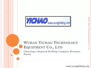 Choosing a Reputed Drilling Company xcmghddrig Wuhan Yichao Technology Equipment Co., Ltd