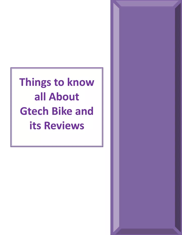 things to know all about gtech bike