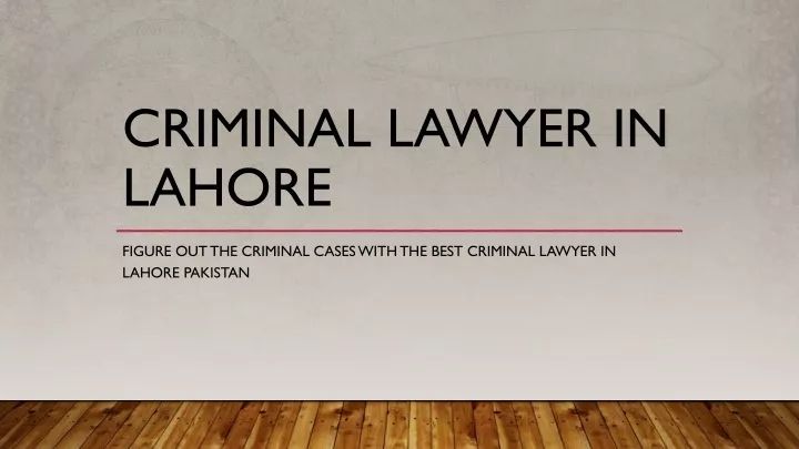 criminal lawyer in lahore