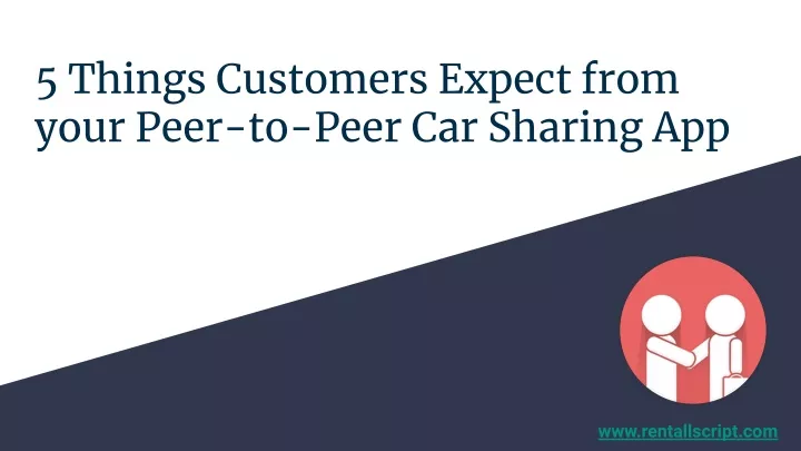 5 things customers expect from your peer to peer