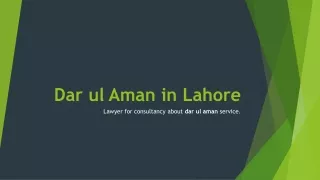 Get Know About Dar ul Aman in Lahore Pakistan