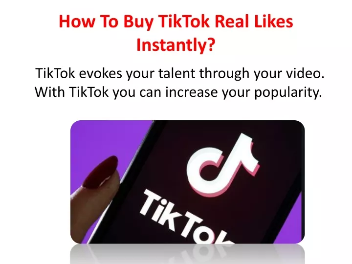 how to buy tiktok real likes instantly