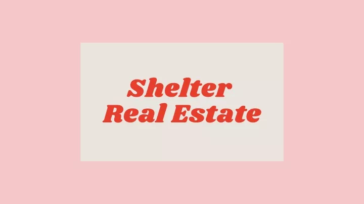 shelter real estate