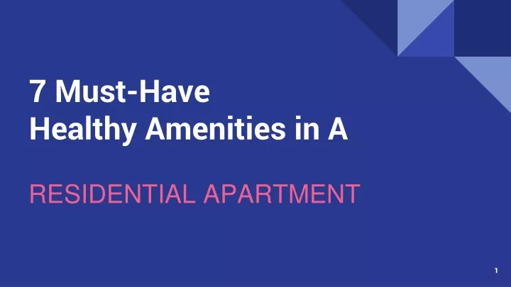 7 must have healthy amenities in a