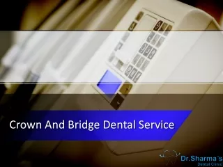 Crown and Bridge Dental Service