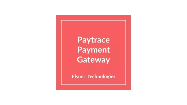 paytrace payment gateway