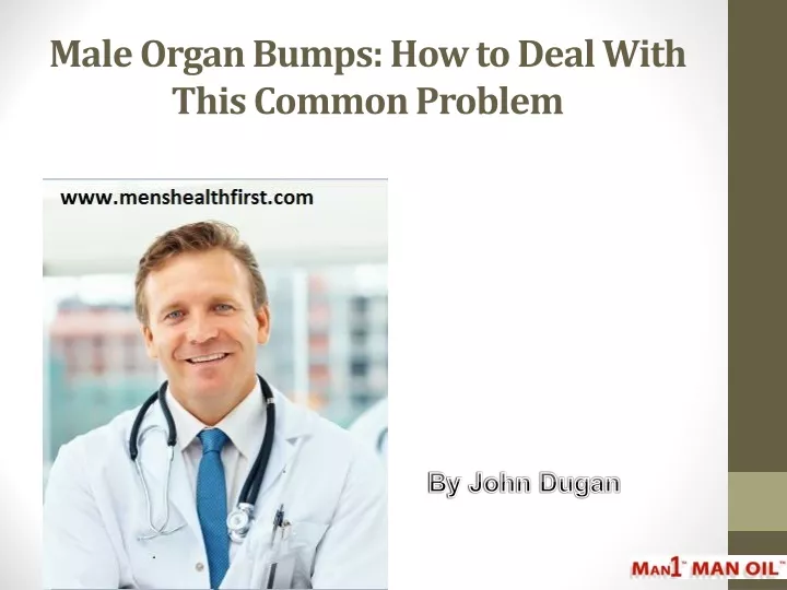 male organ bumps how to deal with this common problem