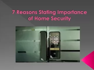 7 Reasons Stating Importance of Home Security