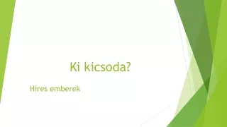 Ki kicsoda W-vel?