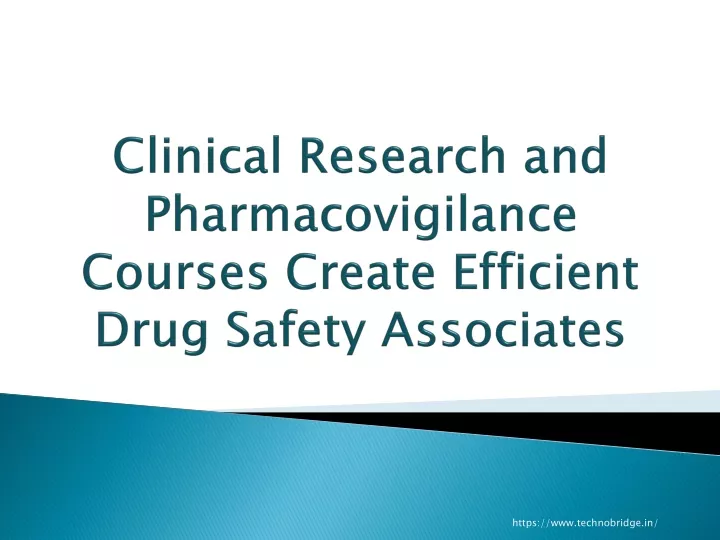 clinical research and pharmacovigilance courses create efficient drug safety associates