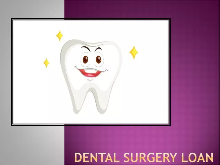 dental surgery loan