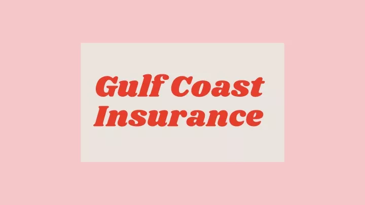 gulf coast insurance