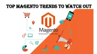 top magento trends to watch out