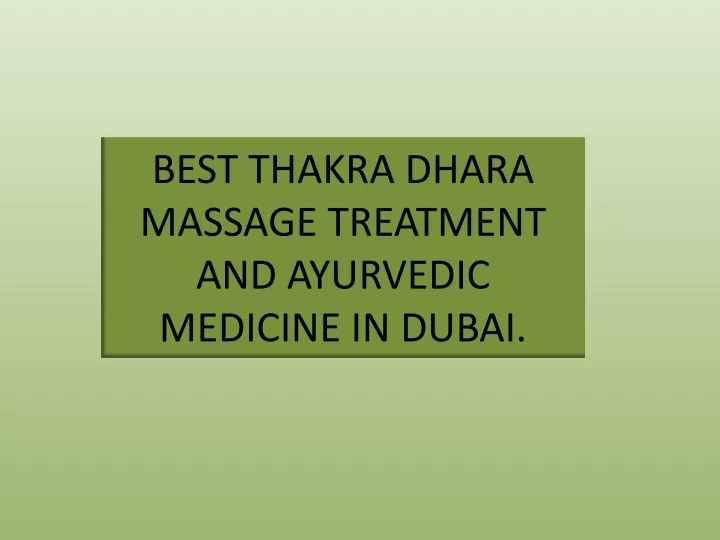 best thakra dhara massage treatment and ayurvedic medicine in dubai