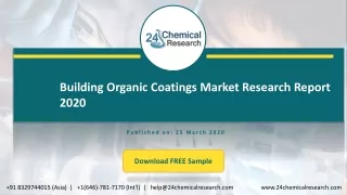 Building Organic Coatings Market Research Report 2020