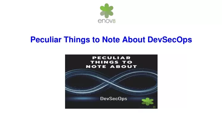 peculiar things to note about devsecops