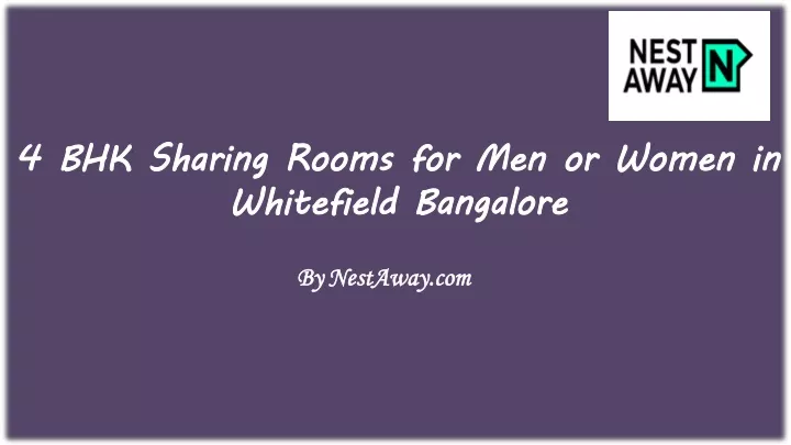 4 bhk sharing rooms for men or women