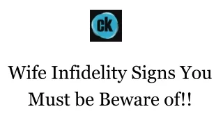 Wife Infidelity Signs You Must be Beware of!!