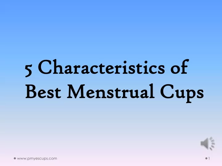 5 characteristics of best menstrual cups