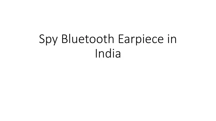 spy bluetooth earpiece in india