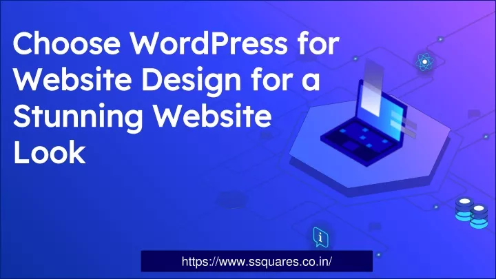 choose wordpress for website design for a stunning website look