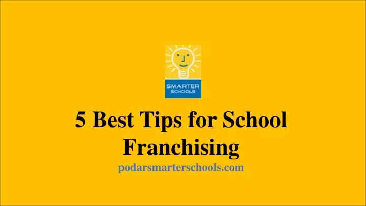 5 best tips for school franchising