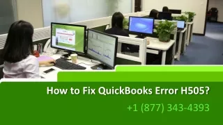 How to Fix QuickBooks Error H505? |   1 (877) 343-4393