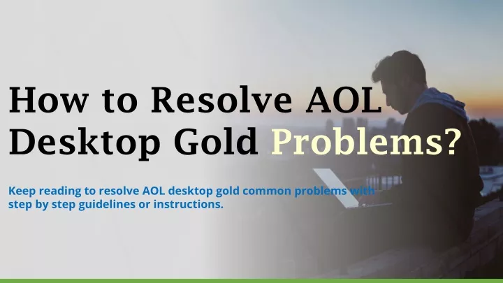 how to resolve aol desktop gold problems