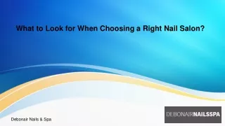 What To Look For When Choosing A Right Nail Salon?