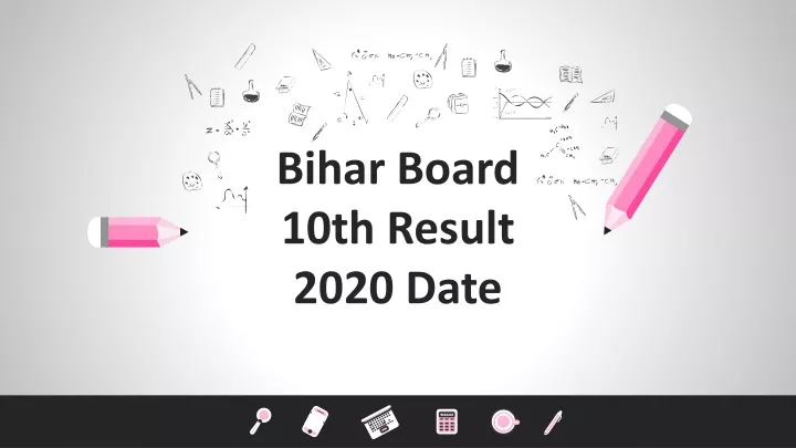 bihar board 10th result 2020 date