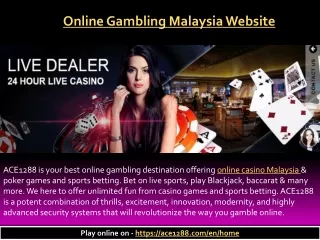 Ace1288.com- Online Gambling  Malaysia Website, Live Casino Malaysia