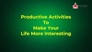 productive activities to make your life more