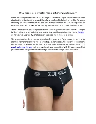 why should you invest in men s enhancing underwear