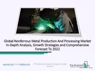 Nonferrous Metal Production and Processing Market Global Industry Analysis