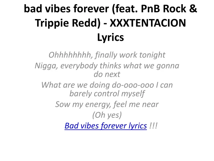 bad vibes forever feat pnb rock trippie redd xxxtentacion lyrics