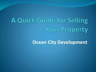 Ocean City Development - Your Quick Guide to Selling Property