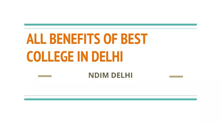 all benefits of best college in delhi