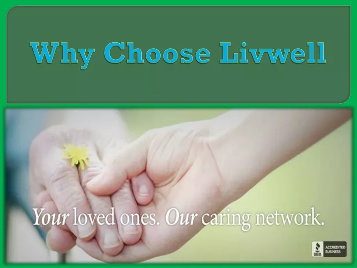 why choose livwell