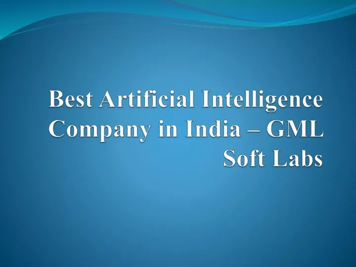 best artificial intelligence company in india gml soft labs
