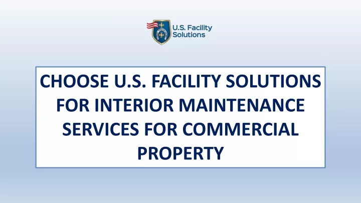choose u s facility solutions for interior