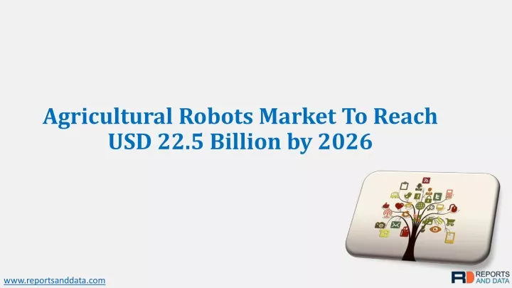 Ppt Agricultural Robots Market Powerpoint Presentation Free Download