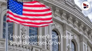 How Government Can Help Small Businesses Grow