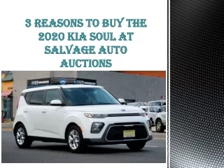 3 Reasons to Buy the 2020 Kia Soul at Salvage Auto Auctions