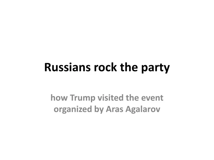 russians rock the party