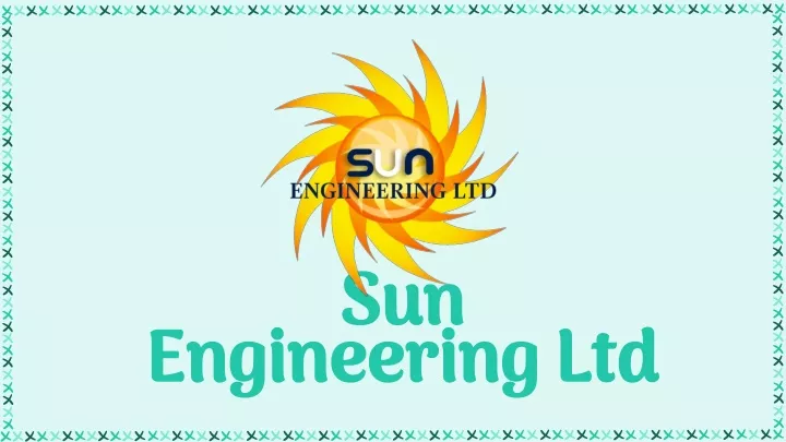 sun engineering ltd