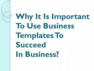 why it is important to use business templates to succeed in business
