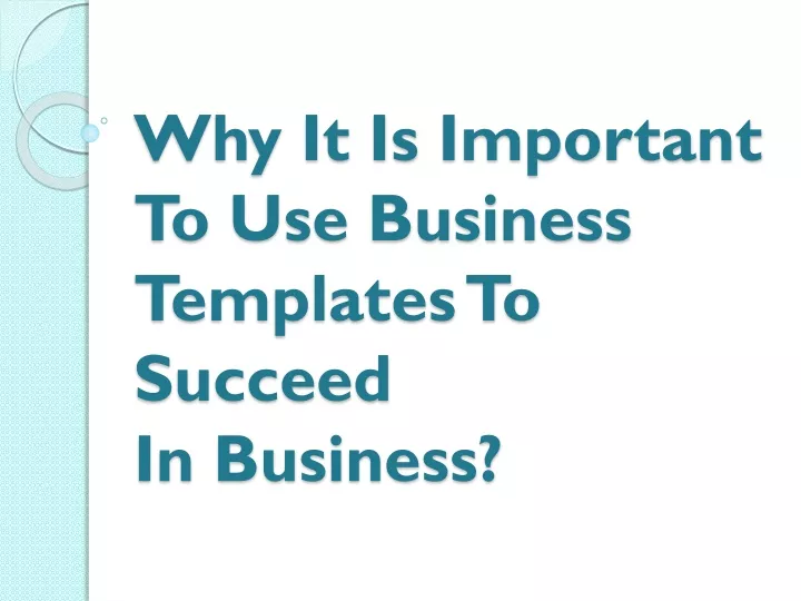 why it is important to use business templates to succeed in business