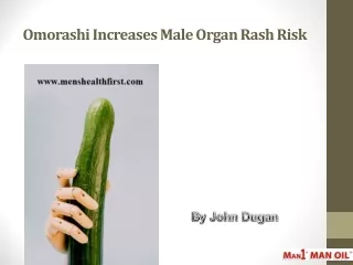 Omorashi Increases Male Organ Rash Risk
