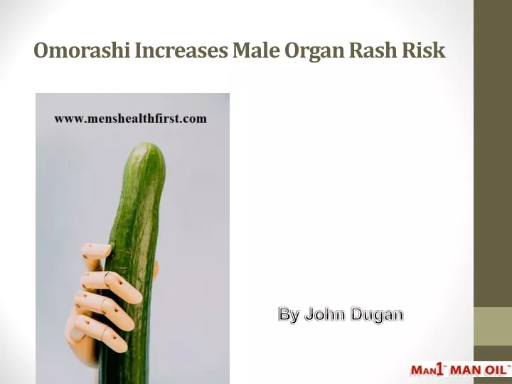 omorashi increases male organ rash risk